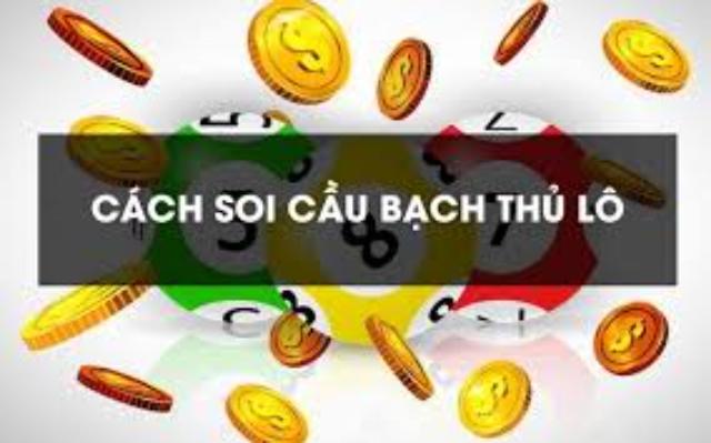 bắt cầu lô đề bạch thủ hiệu quả
