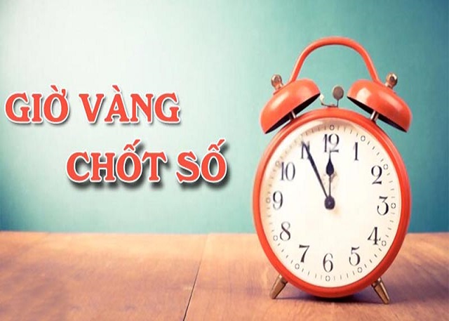 Thời điểm chốt số đẹp nhất