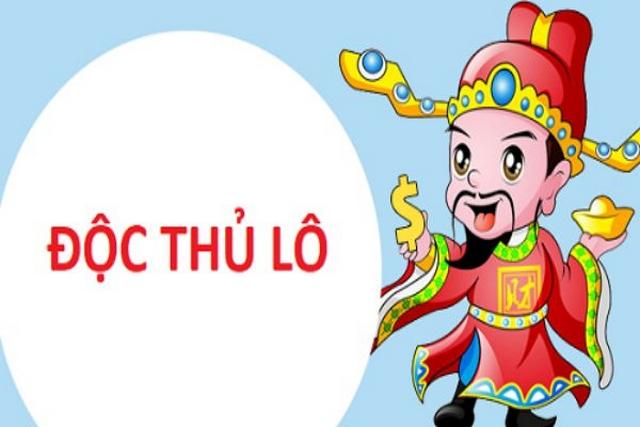Độc thủ lô là khái niệm quen thuộc và phổ biến